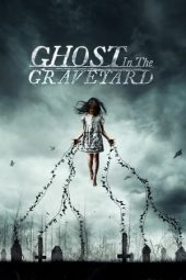 Ghost in the Graveyard (2019)