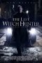 The Last Witch Hunter (2015)