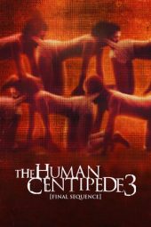 The Human Centipede 3 (2015)