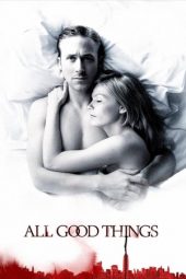 All Good Things (2010)