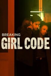 Breaking Girl Code (2023)