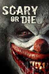 Scary or Die (2012)