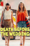 Death Before the Wedding (2025)